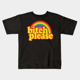 Bitch Please Rainbow merch Kids T-Shirt